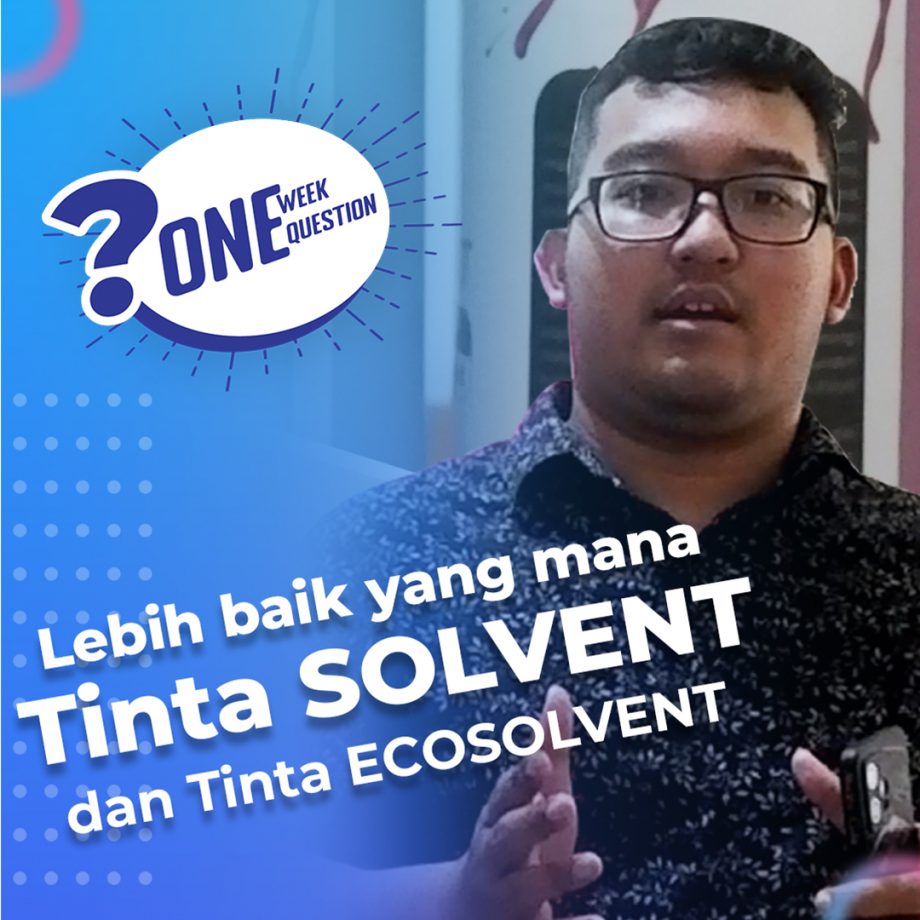 Tinta solvent atau eco solvent?
